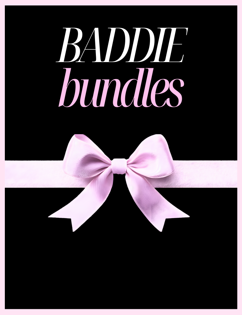Baddie Bundles