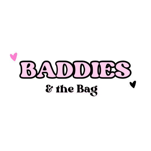 Baddies and the Bag